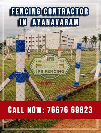 Fencing contractors in Ayanavaram Chennai