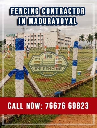 Fencing contractors in Maduravoyal Chennai