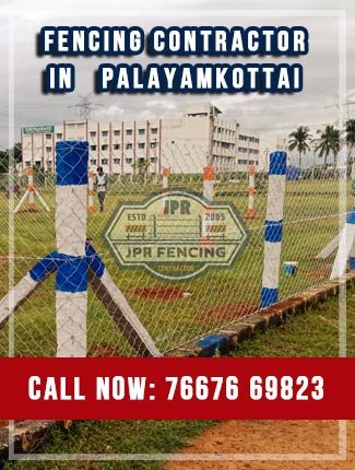 Fencing contractors in Palayamkottai Tirunelveli