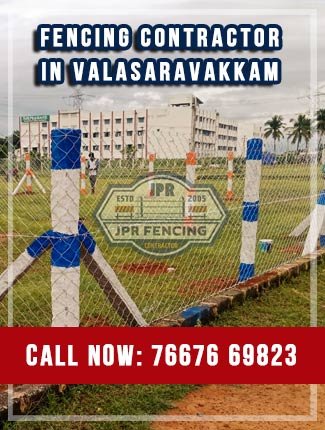 Fencing contractors in Valasaravakkam Chennai